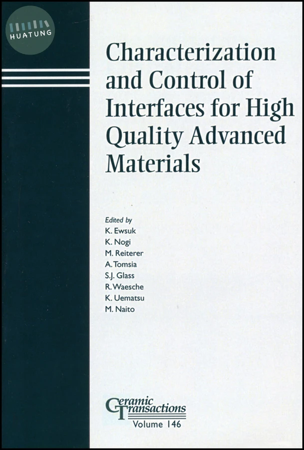 Characterization and Control of Interfaces for High Quality Advanced Materials 