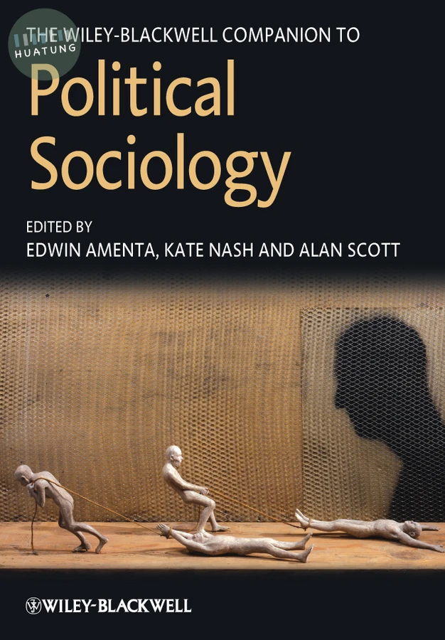 The Wiley-Blackwell Companion to Political Sociology 
