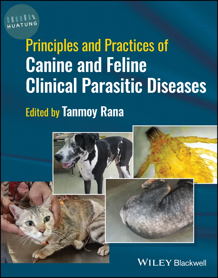 Principles and Practices of Canine and Feline Clinical Parasitic Diseases 