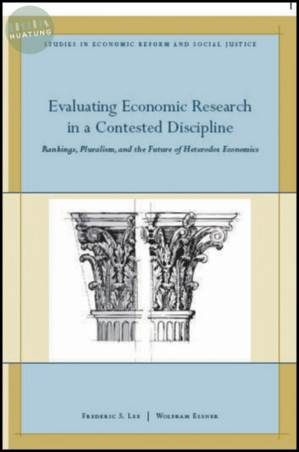 Evaluating Economic Research in a Contested Discipline 