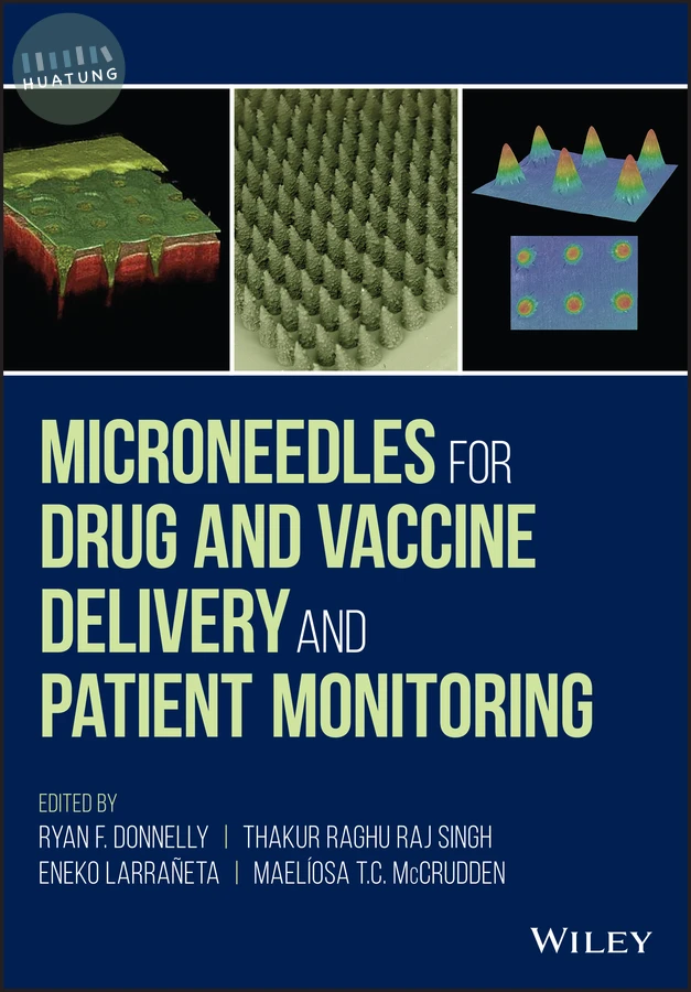 Microneedles for Drug and Vaccine Delivery and Patient Monitoring 