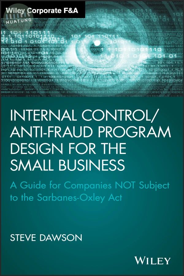 Internal Control/Anti-Fraud Program Design for the Small Business 