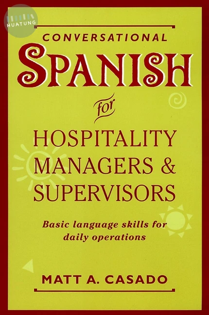 Conversational Spanish for Hospitality Managers and Supervisors 