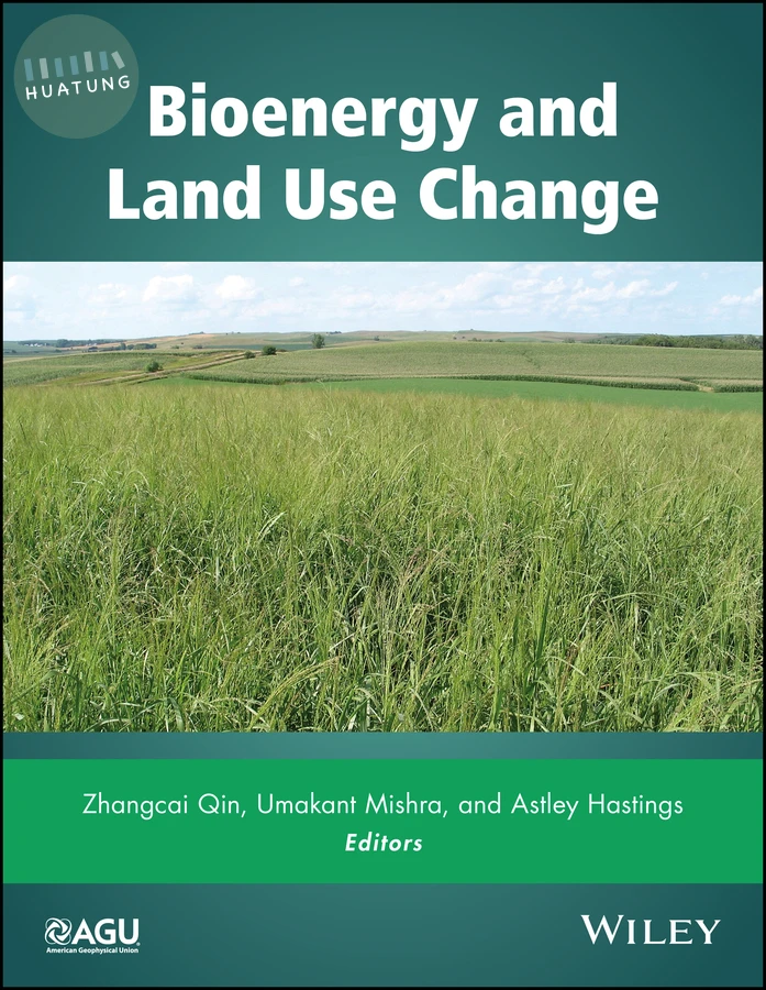 Bioenergy and Land Use Change 