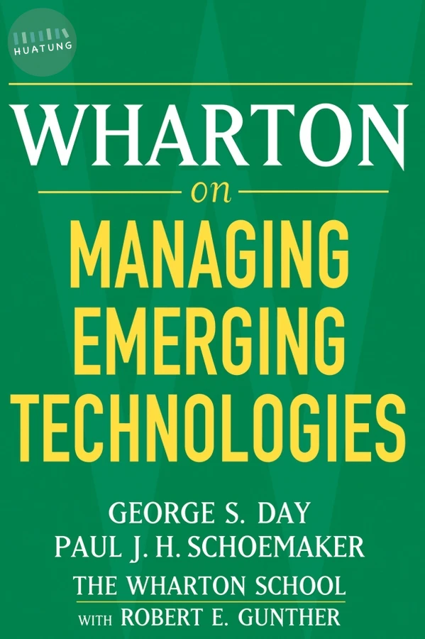 Wharton on Managing Emerging Technologies 