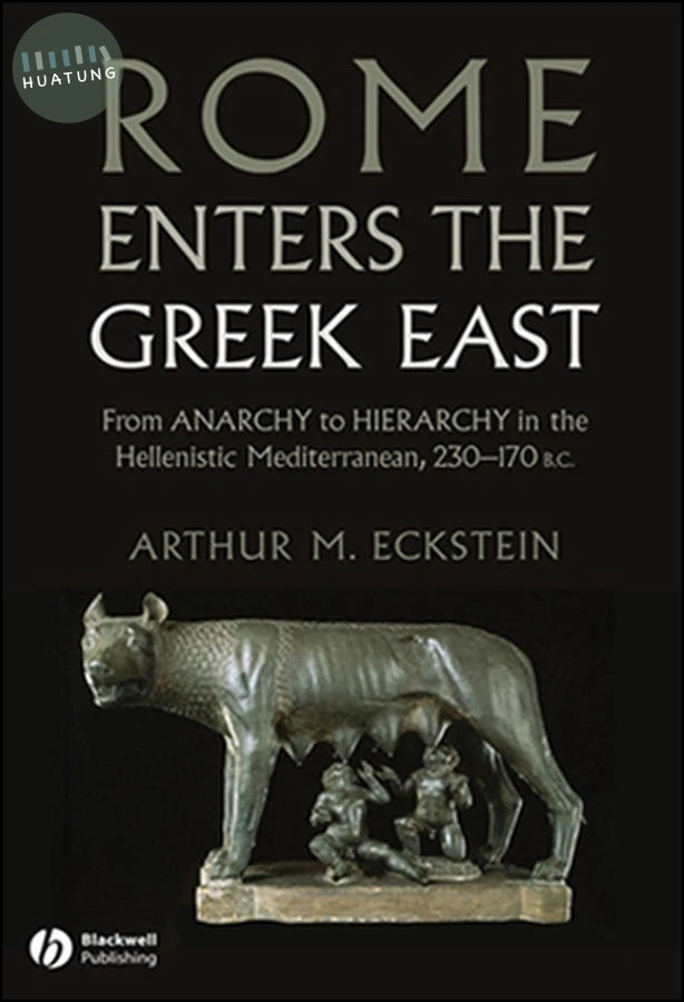 Rome Enters the Greek East 