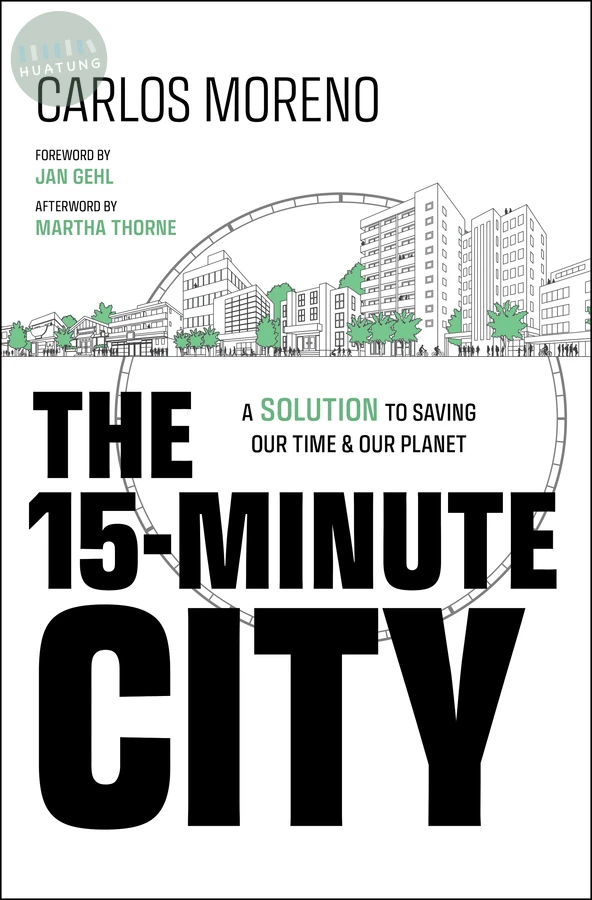 The 15-Minute City 