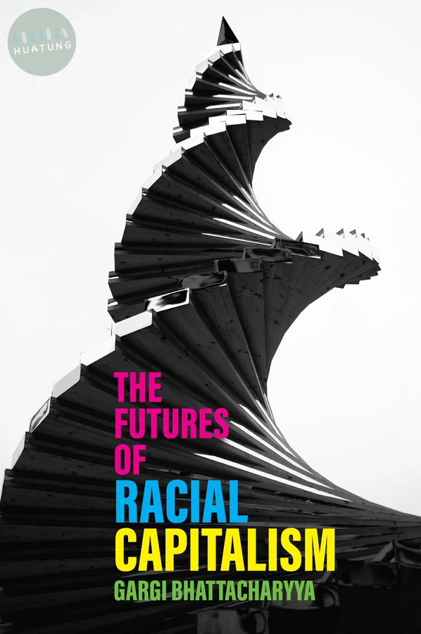 The Futures of Racial Capitalism 