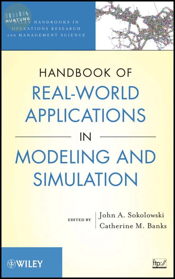 Handbook of Real-World Applications in Modeling and Simulation 