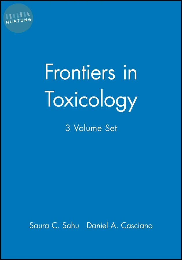 Frontiers in Toxicology, 3 Volume Set 
