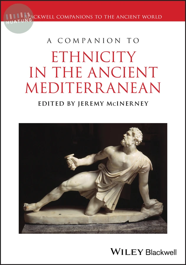 A Companion to Ethnicity in the Ancient Mediterranean 