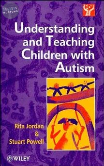 Understanding and Teaching Children with Autism 