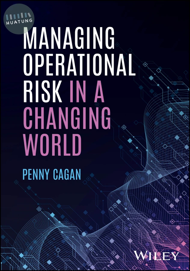 Managing Operational Risk in a Changing World 