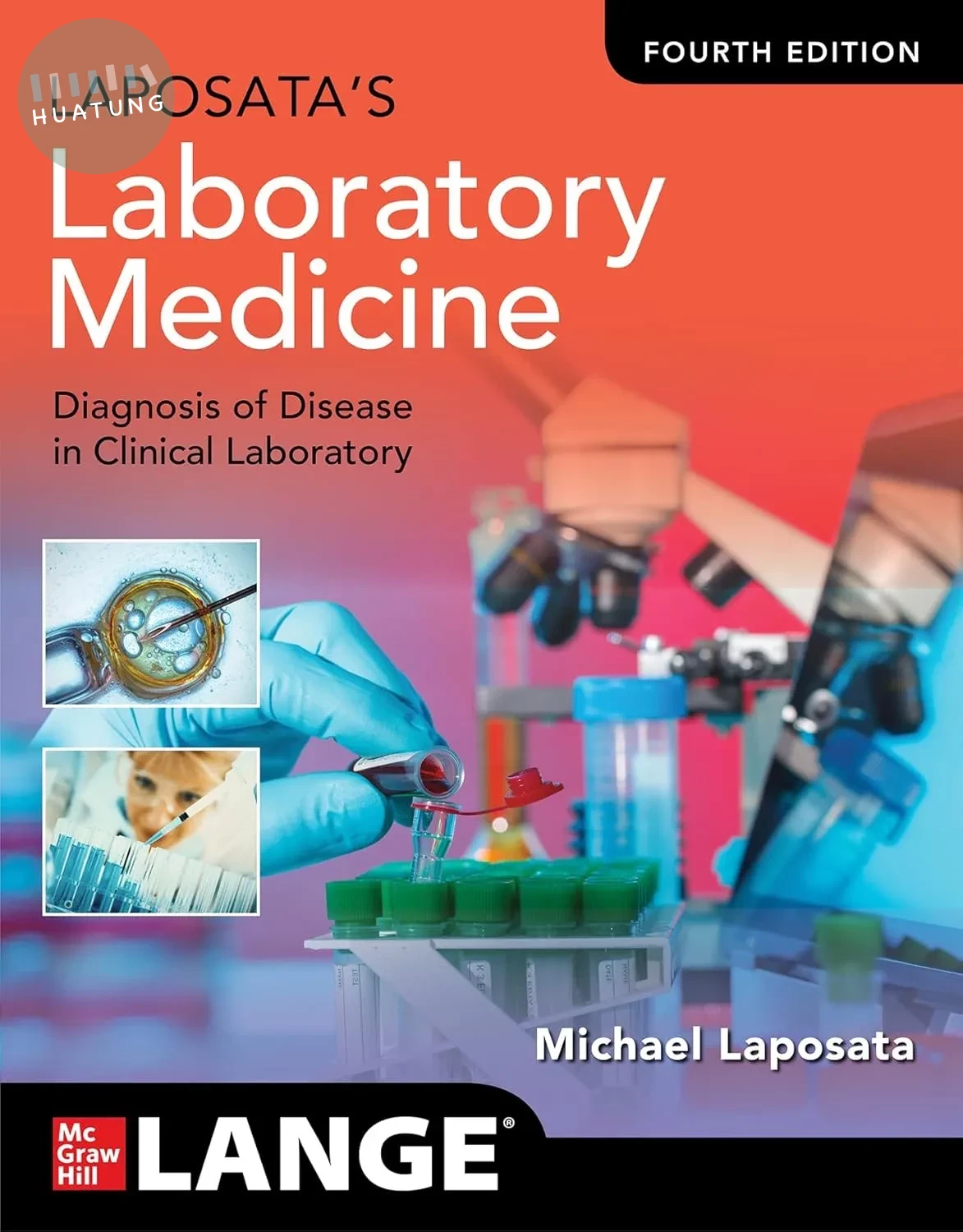 Laposata's Laboratory Medicine: Diagnosis of Disease in Clinical Laboratory 
