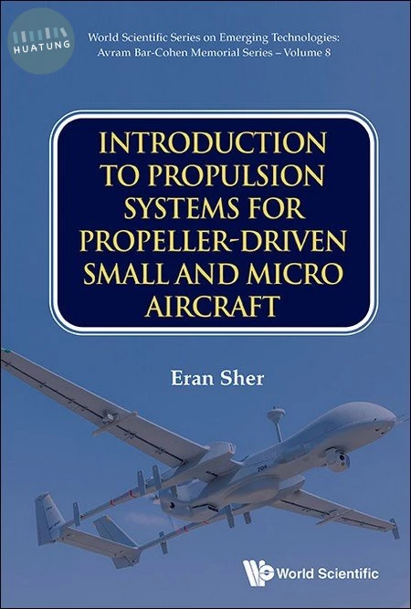 Introduction to Propulsion Systems for Propeller-Driven Small and Micro Aircraft (1版)