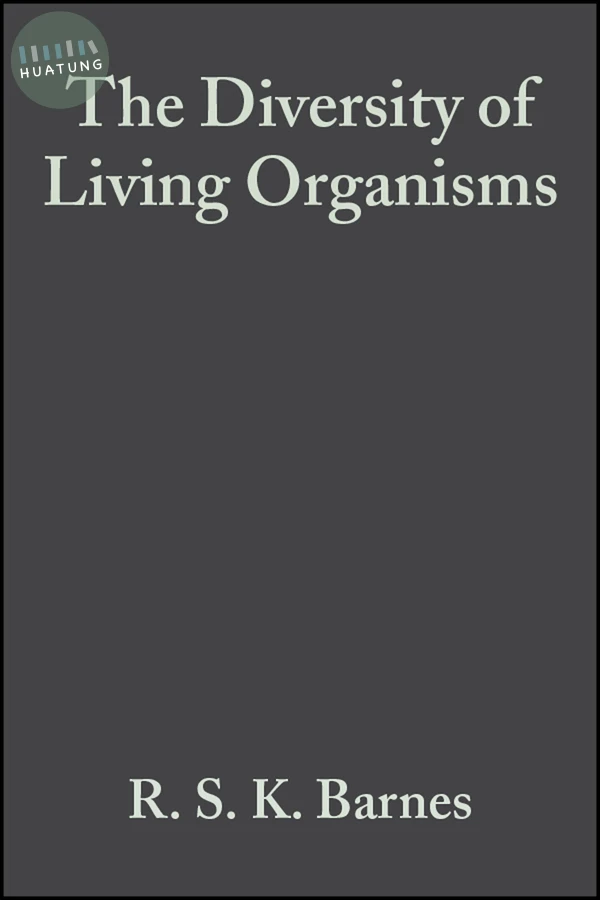 The Diversity of Living Organisms 