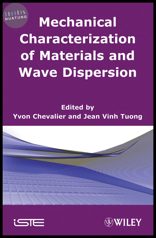 Mechanical Characterization of Materials and Wave Dispersion 