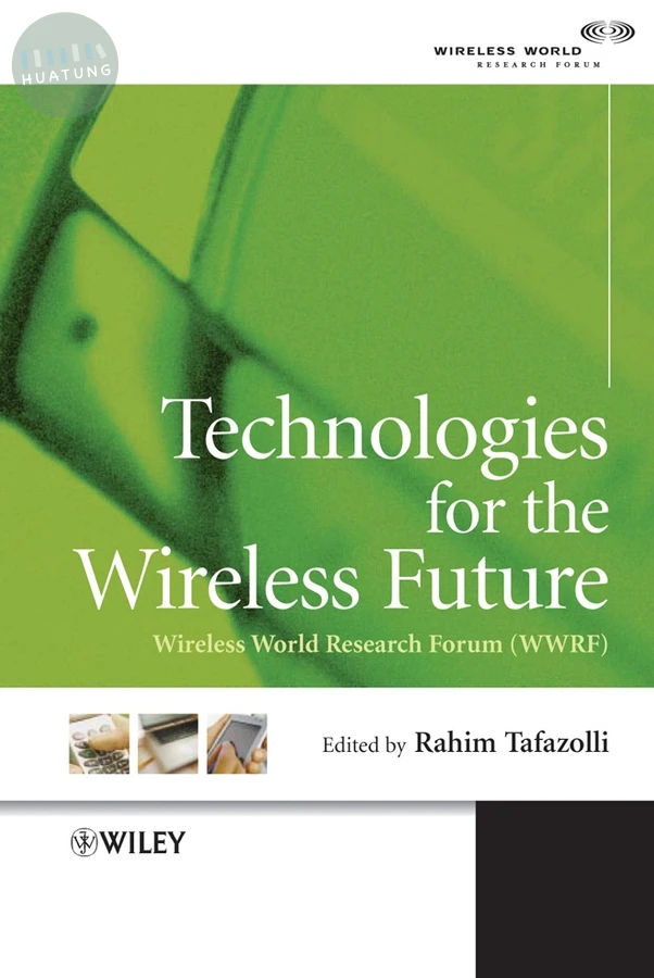 Technologies for the Wireless Future 