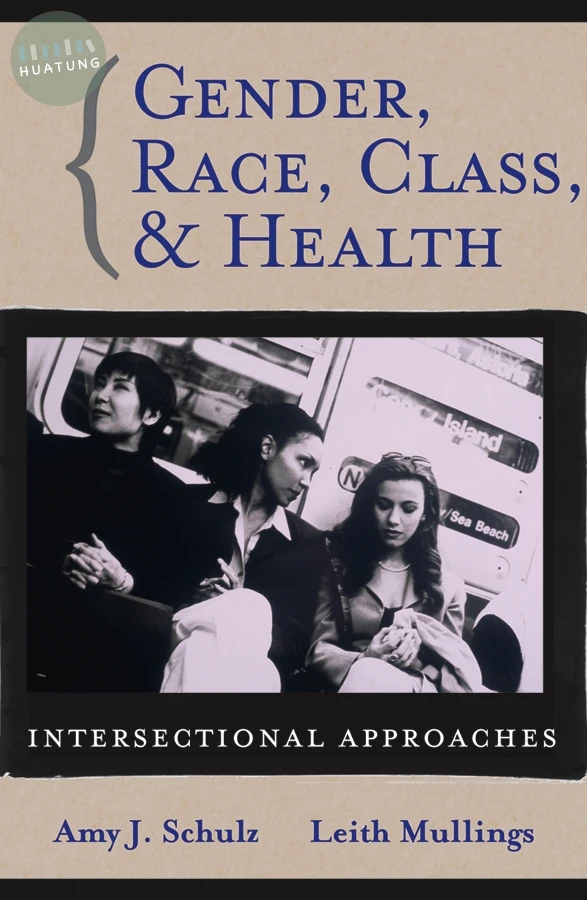Gender, Race, Class and Health 