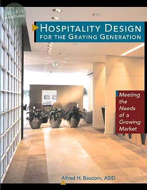 Hospitality Design for the Graying Generation 