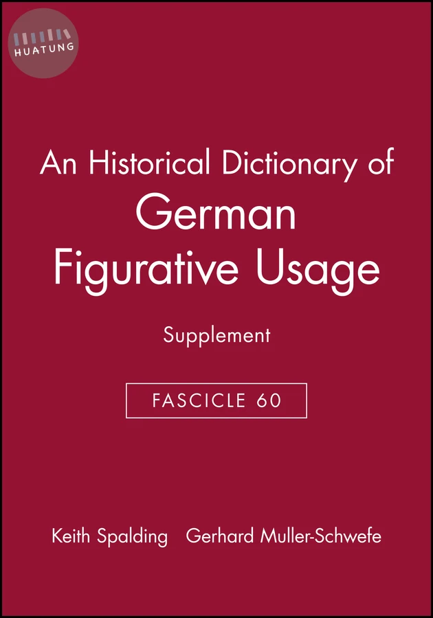 An Historical Dictionary of German Figurative Usage, Fascicle 60 