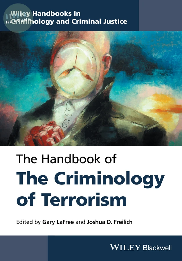 The Handbook of the Criminology of Terrorism 