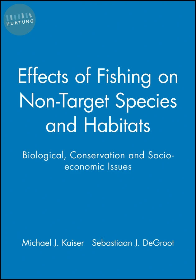 Effects of Fishing on Non-Target Species and Habitats 