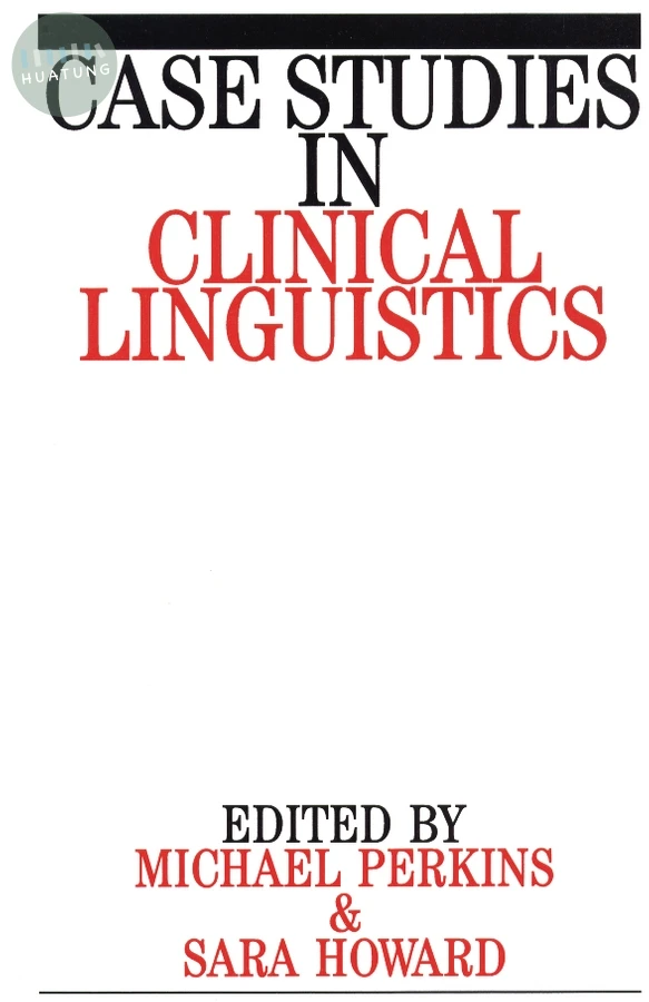 Case Studies in Clinical Linguistics 