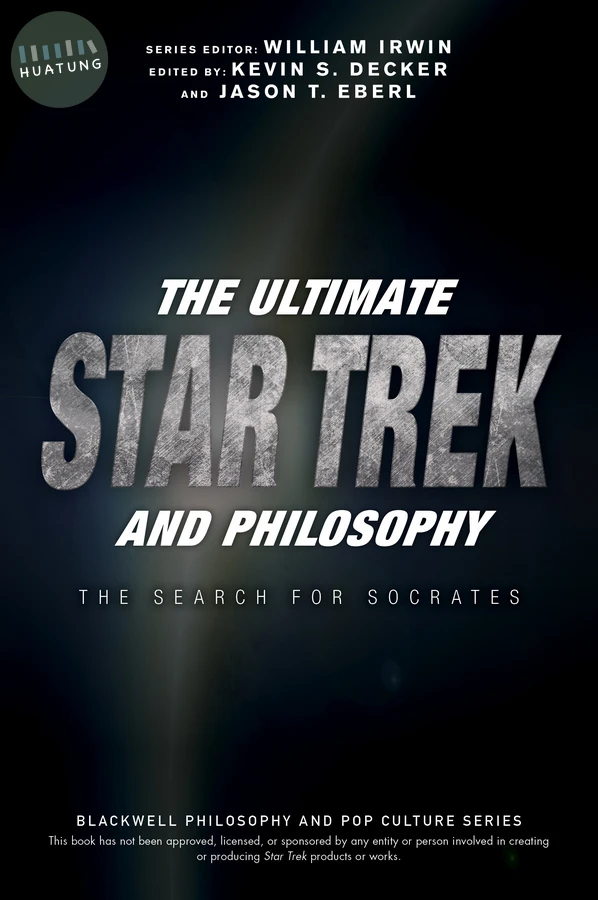 The Ultimate Star Trek and Philosophy 