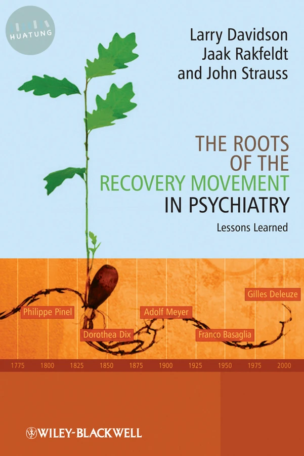The Roots of the Recovery Movement in Psychiatry 