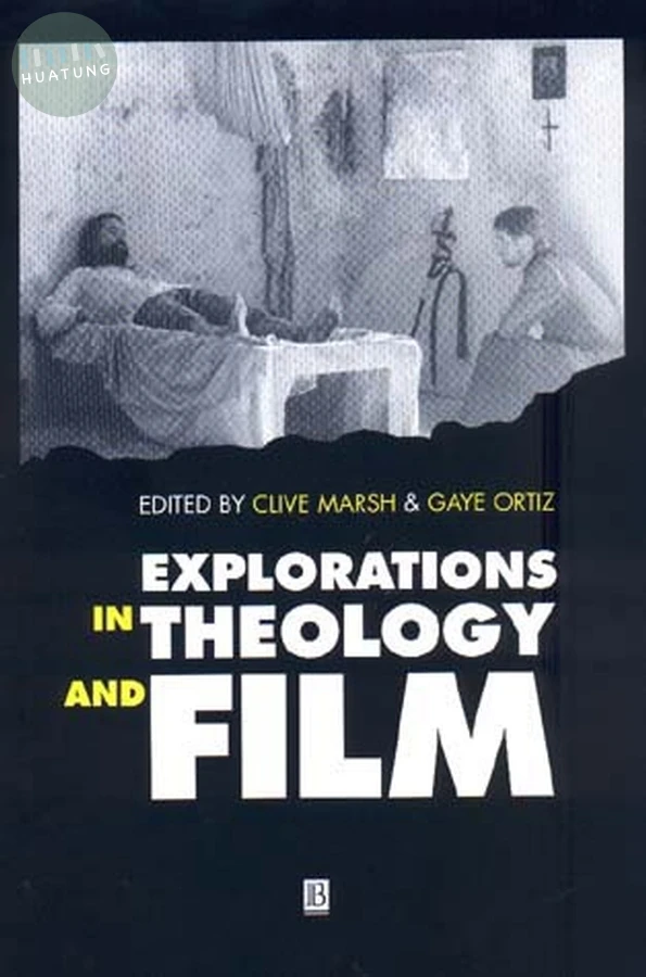 Explorations in Theology and Film 