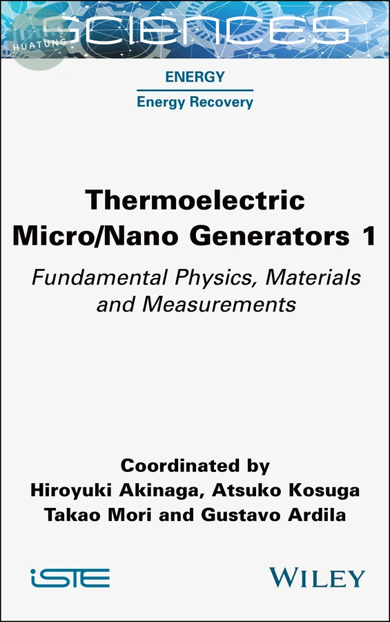 Thermoelectric Micro / Nano Generators, Volume 1 