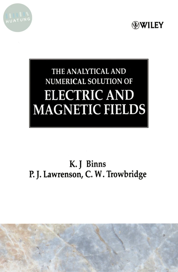 The Analytical and Numerical Solution of Electric and Magnetic Fields 