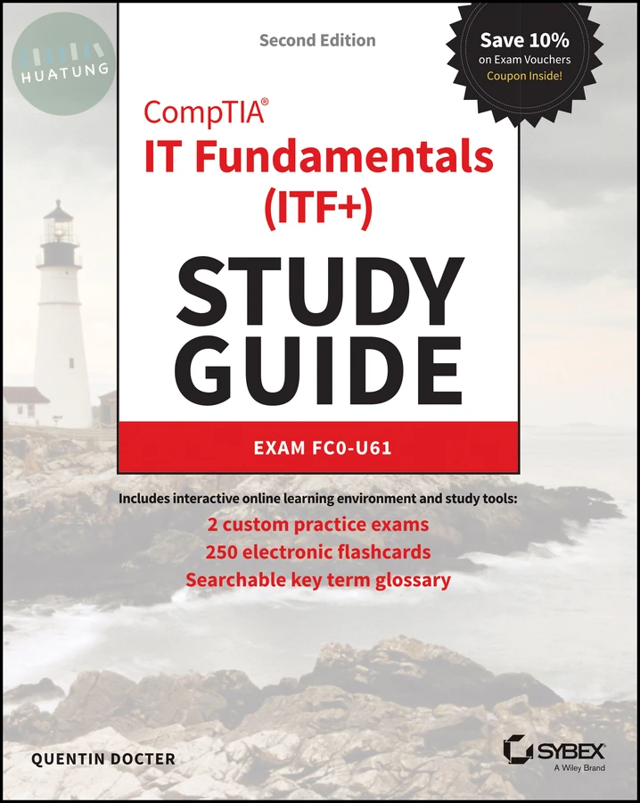CompTIA IT Fundamentals (ITF+) Study Guide 