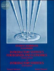 Student Workbook to accompany Introductory Statistics for Business and Economics 4e and Introductory Statistics 5e 