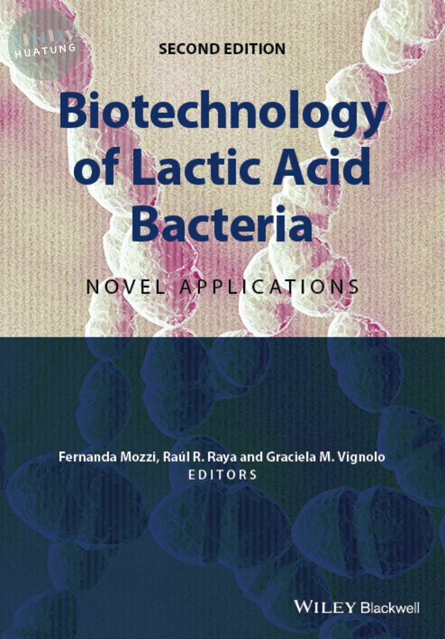 Biotechnology of Lactic Acid Bacteria 