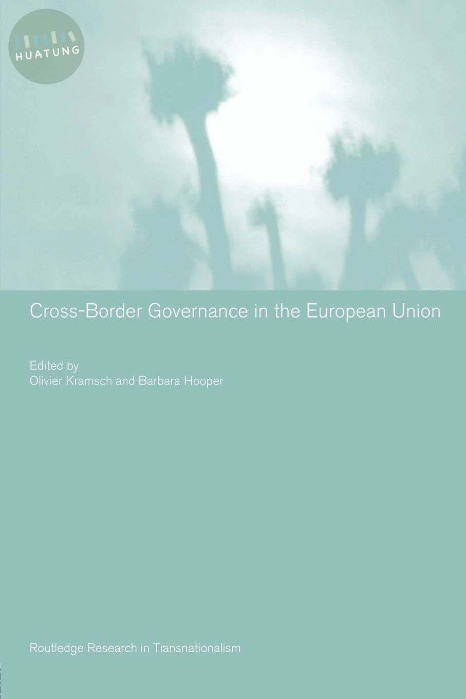 Cross-Border Governance in the European Union (1版)