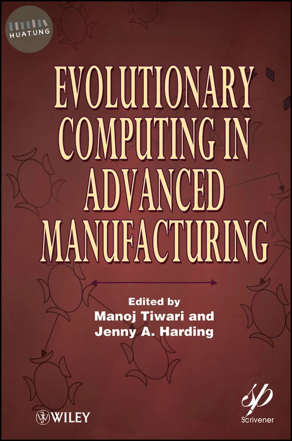 Evolutionary Computing in Advanced Manufacturing 