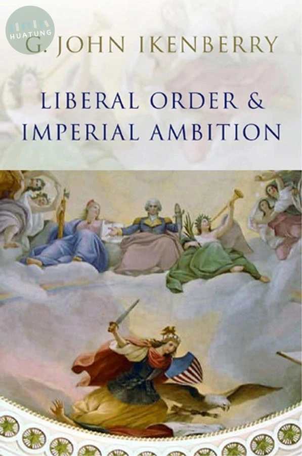 Liberal Order and Imperial Ambition 