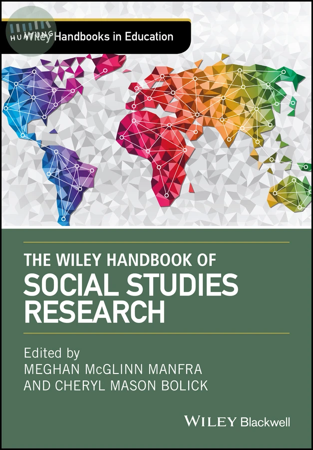 The Wiley Handbook of Social Studies Research 