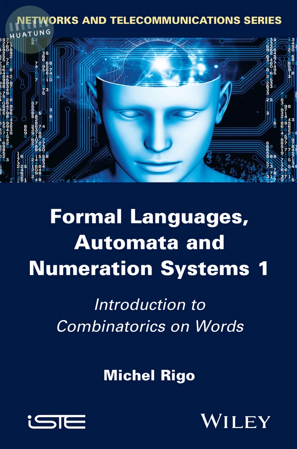 Formal Languages, Automata and Numeration Systems 1 
