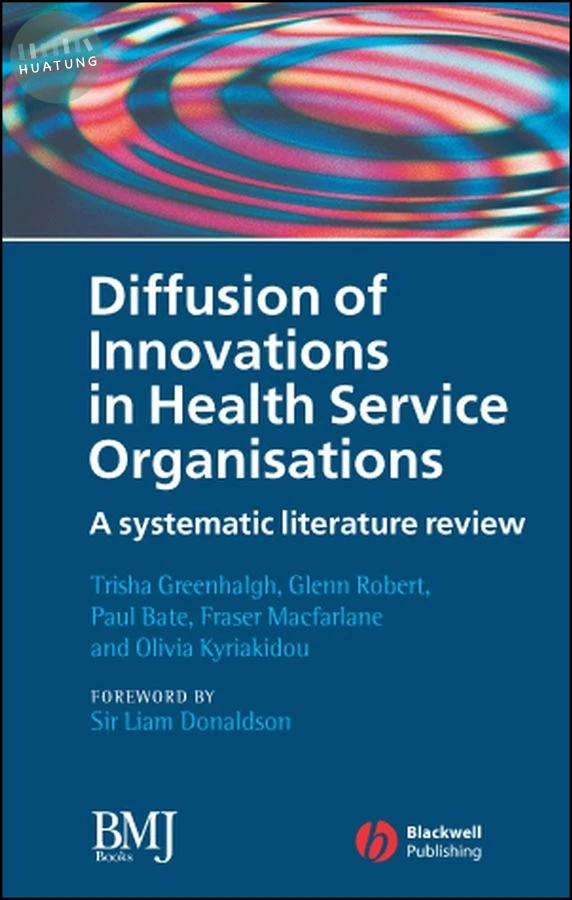 Diffusion of Innovations in Health Service Organisations 
