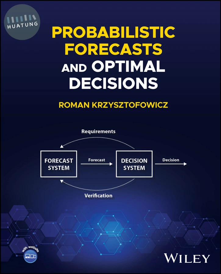 Probabilistic Forecasts and Optimal Decisions 