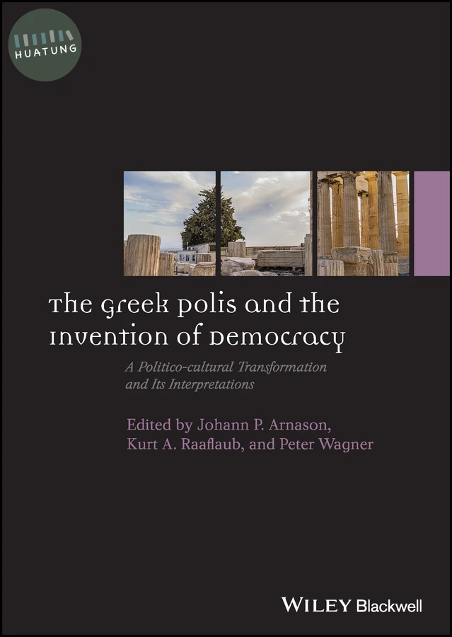 The Greek Polis and the Invention of Democracy 