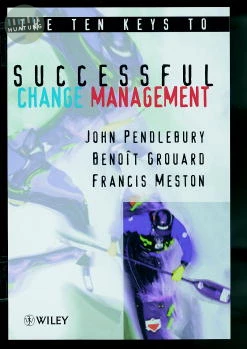 The Ten Keys to Successful Change Management 