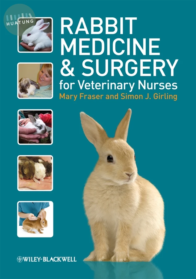 Rabbit Medicine and Surgery for Veterinary Nurses 