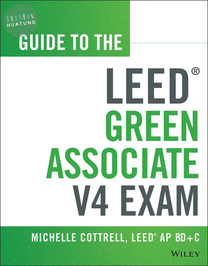 Guide to the LEED Green Associate V4 Exam 