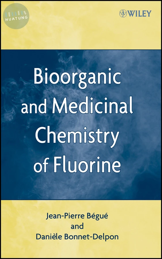 Bioorganic and Medicinal Chemistry of Fluorine 