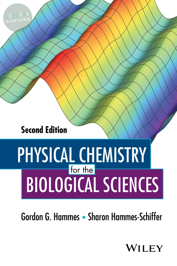 Physical Chemistry for the Biological Sciences 