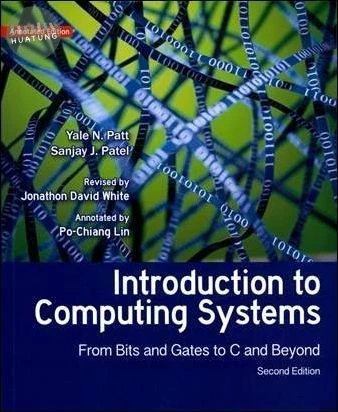 Introduction to Computing Systems:From Bits and Gates to C and Beyond 2/e (Annotated Edition) 導讀本 (2版)